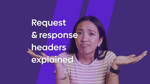 HTTP request & response headers explained